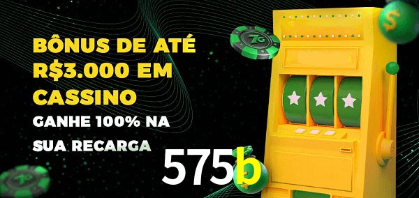 575b melhor bônus de depósito